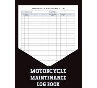Motorcycle Maintenance Log Book: Keep all motorcycle maintenance records organized in a single log, perfect for personal use or managing multiple bikes.