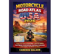 MOTORCYCLE ROAD ATLAS USA 2026: Large Print Street & Road Maps of All 50 States, Scenic Highways, Curving Backroads, Long-Distance Touring Routes & Cross-Country Trip Planner for Riders