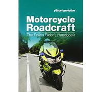 Motorcycle roadcraft: the police rider's handbook