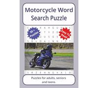 Motorcycle Word Seach Puzzle: Word searches about Motorcycles, with easy to read print | 6 x 9 inches. 110 pages | 50+ puzzles _ Gifts for Vacations, Holidays. (Transport Series Word Search Puzzles)