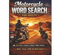 Motorcycle Word Search for Adults: 88 Puzzles Featuring Motorcycle Models, Brands, Gear, Racing, Roads, and Biker Culture