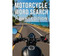 MOTORCYCLE WORD SEARCH HAWAII EDITION.: 50 Scenic Puzzles and 750 Real Hawaii Road Names for Riders Who Love Authentic, Screen-Free Adventure (Motorcycle Word Search: State by State Series)