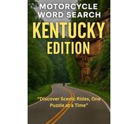 MOTORCYCLE WORD SEARCH KENTUCKY EDITION: Discover Kentucky’s Scenic Rides, One Puzzle at a Time (Motorcycle Word Search: State by State Series)