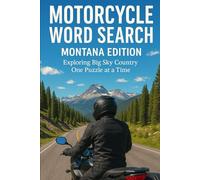 MOTORCYCLE WORD SEARCH MONTANA EDITION: Exploring Big Sky Country One Puzzle at a Time (Motorcycle Word Search: State by State Series)