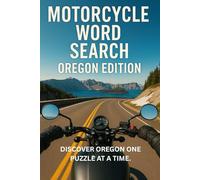 MOTORCYCLE WORD SEARCH OREGON EDITION: A Rider’s Journey Across Oregon - 50 Puzzles, 750 Words