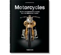 Motorcycles. 45th Ed.: 50 Ultimate Collector Motorcycles from the 1890s to the Present (40th Edition)