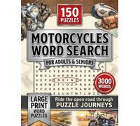 Motorcycles Word Search Puzzle Book: 150 Puzzles with 3,000 Bike & Road Culture Terms - A Must-Have Gift for Motorcycle Riders, Bikers and Moto Enthusiasts