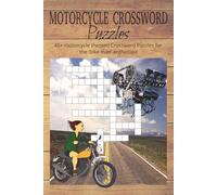 Motorcyle Crossword Puzzles: Crossword Puzzles for the 'bike mad' enthusiast | 45+ Puzzles, motorcycle themed | 98 page | Answers included | Gift for your biker friends or family