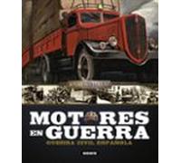 motores en guerra: atlas ilustrado