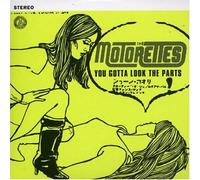 Motorettes, The - You Gotta Look The Parts [Import]