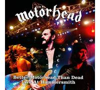 Motorhead - Better Motorhead Than Dead: Live at the Hammersmith