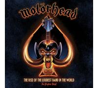 MOTORHEAD RISE LOUDEST BAND IN WORLD: The Rise of the Loudest Band in the World (Motörhead)