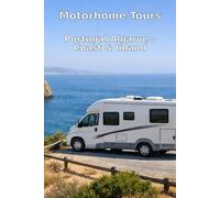 Motorhome Tours: Algarve - Coast & Inland