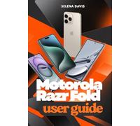 Motorola Razr Fold User Guide: Advanced Walkthrough for Camera and Digital Pen Functionality