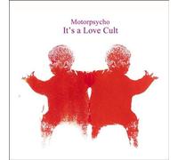 Motorpsycho - It S a Love Cult [Vinilo]