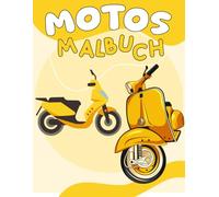 Motorrad Malbuch: 30 Ausmalseiten für Motorräder und Motocross-Fans - für Jungen von 4 bis 8 Jahren