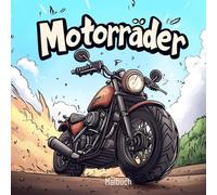 Motorrad Malbuch - 41 Atemberaubende Bikes zum Ausmalen | von mediamake.de: Chopper, Sportbikes, Cruiser & Klassiker für Kinder & Erwachsene