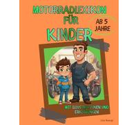 Motorradlexikon für Kinder: Mit Lenny und Papa in der Werkstatt - Motorräder entdecken, verstehen und ausmalen | Für Kinder ab 5 Jahren (Motorräder für Kinder)