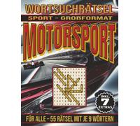 Motorsport - Wortsuchrätsel: Bildschirmfreier Rätselspaß für Geist, Konzentration und Entspannung (Wortsuchrätsel - Sport)