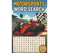 Motorsports Word Search: 60 Racing-Themed Puzzles Featuring Driving Skills, Vehicle Parts, Track Features & More