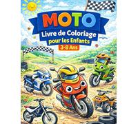 Motos - Livre de coloriage pour enfants de 3 à 8 ans: 35 magnifiques motos à colorier + pages de tracé pour s’amuser et apprendre en douceur