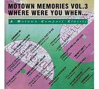 Motown Memories, Vol. 3: Where Were You When...