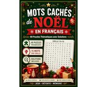 Mots Cachés de Noël en Français - 60 Puzzles Thématiques avec Solutions: Livre de Mots Mêlés Adultes et Seniors | Facile à Difficile | Idée Cadeau de Noël