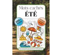 Mots cachés - Été: Jeux de mots cachés | 600+ mots et lexique complet | Format pratique 15,24 x 22,86 cm