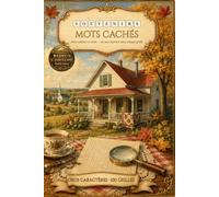 Mots Cachés Gros Caractères: Pour Adultes et Aînés · 100 Grilles · Un Mot Mystère dans Chaque Grille