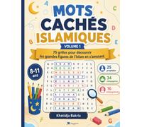 Mots cachés islamiques: Volume 1 : 75 grilles pour découvrir les prophètes, les compagnons et les compagnonnes en s'amusant
