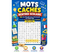 Mots Cachés Rentrée Scolaire pour Enfants de 8 à 10 Ans: 100 Jeux Éducatifs avec un Fait Amusant - Français, Mathématiques, Sciences et Histoire pour ... Cachés Rentrée Scolaire (French Series))