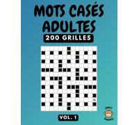Mots Casés Adultes: 200 Jeux pour l'Esprit et pour le Fun, vol. 1