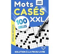 Mots Casés - Carnet de 100 Grilles Relaxantes pour Adultes et Seniors : Jeu de Mots Stimulant pour Booster la Mémoire et la Concentration: Puzzles Apaisants avec Solutions Incluses
