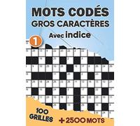 Mots Codés Gros Caractères Avec indice: 1 Grille Par Page Extra-Large | Soulager Le Stress Et Améliore La Mémoire | livre de jeux Adulte Destinés aux Amoureux de Casse-Tête | idée cadeau original