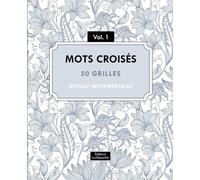 Mots croisés - 50 grilles - Niveau intermédiaire - Vol. 1