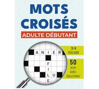 Mots Croisés Débutant: Défis progressifs pour renforcer la mémoire, solutions incluses