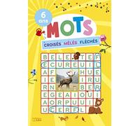 Mots croisés, mêlés, fléchés: 6 ans