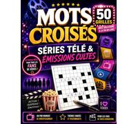 Mots Croisés Séries Télé et Émissions Cultes : 50 Grilles pour les Fans de Télévision et de Fictions Populaires: Grand Format avec Solutions Incluses ... et Vocabulaire Télévisuel pour Adultes