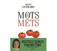 Mots et mets: Abécédaire gourmand et littéraire