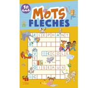 Mots fléchés 10 ans (SUPER BLOC JEUX)