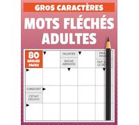 Mots Fléchés Adultes Facile: Jeux de lettres faciles à compléter | 80 exercices ludiques avec solutions