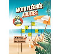Mots Fléchés Adultes Maître - Niveau 4: 50 grilles complexes pour les experts. Testez votre logique et votre culture générale.