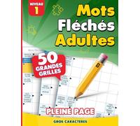 Mots Fléchés Adultes Niveau 1: Cahier de jeux faciles - Activité relaxante et accessible pour adultes et seniors