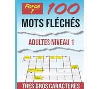 Mots Fléchés Adultes Niveau 1: TRES GROS CARACTERES | Adultes Force 1 | Plus de 900 mots | Stimulant, amusant et anti-stress. Idée cadeau original.