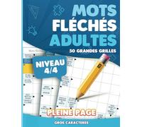 Mots Fléchés Adultes Niveau 4/4: Jeu de mots fléchés grandes grilles gros caractères pour adultes 50 Grilles avec solutions carnet de jeux de mots pour améliorer détente et humour