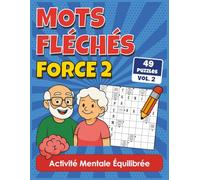 Mots Fléchés Force 2: Activité mentale équilibrée avec 49 puzzles quotidiens à résoudre