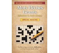 Mots Fléchés Géants: Grand Format pour Adultes | Jeux de Réflexion et Relaxation