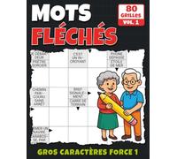 Mots Fléchés Gros Caractères Force 1: 80 mini grilles lisibles avec solutions | Cahier de réflexion en gros caractères