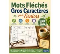 Mots Fléchés Gros Caractères pour Seniors: 100 grilles force 1 avec solutions | Très gros caractères et grandes cases | Livre de jeux facile pour ... | Grand format 21,6 x 27,9 cm | Idée cadeau
