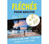 Mots Fléchés pour Adultes - Spécial Été - Force 3/4: 50 Grilles Stimulantes Grand Format - Très Gros Caractères et Lecture Aisée - Corrigés à la Fin du Livre